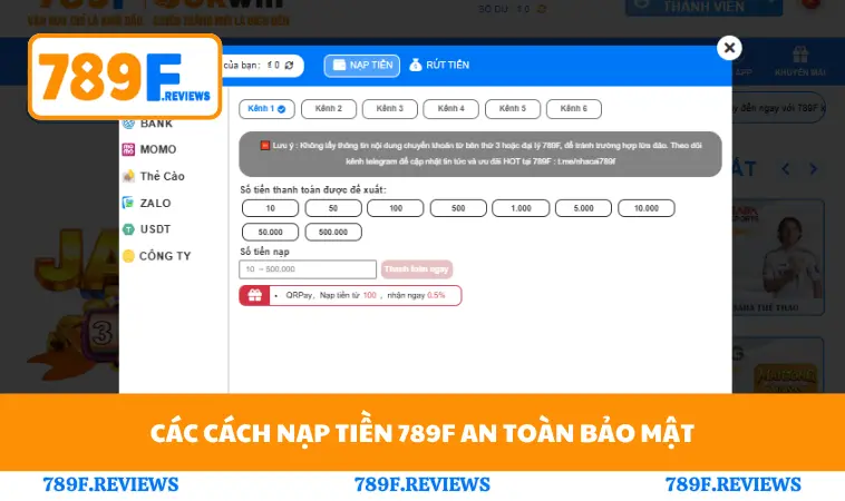 Các cách nạp tiền 789F an toàn bảo mật