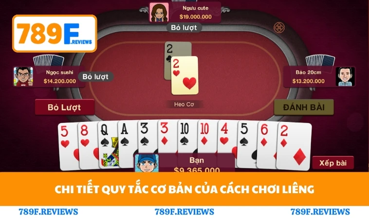 Chi tiết quy tắc cơ bản của cách chơi liêng