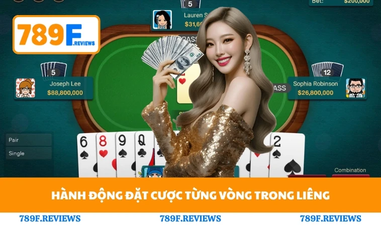 Hành động đặt cược từng vòng trong liêng