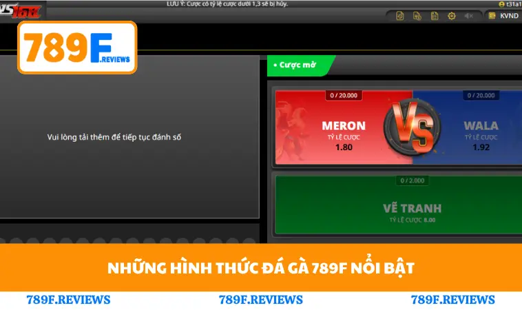 Những hình thức đá gà 789F nổi bật