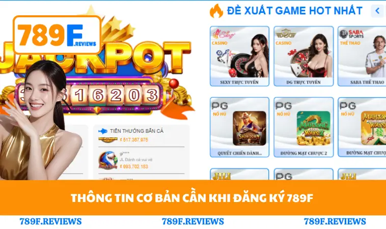 Thông tin cơ bản cần khi đăng ký 789F 
